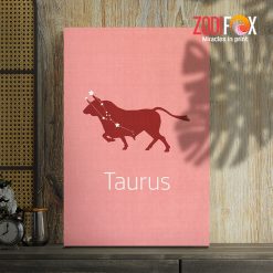 interested Taurus Art Canvas gifts based on zodiac signs – TAURUS0069